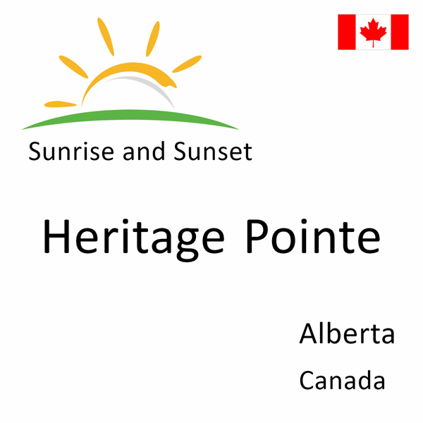 Sunrise and sunset times for Heritage Pointe, Alberta, Canada