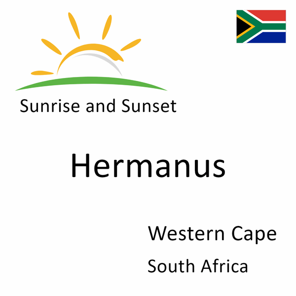 Sunrise and sunset times for Hermanus, Western Cape, South Africa