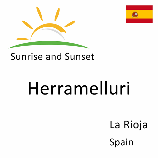 Sunrise and sunset times for Herramelluri, La Rioja, Spain