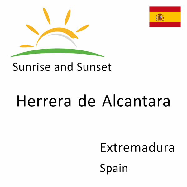 Sunrise and sunset times for Herrera de Alcantara, Extremadura, Spain