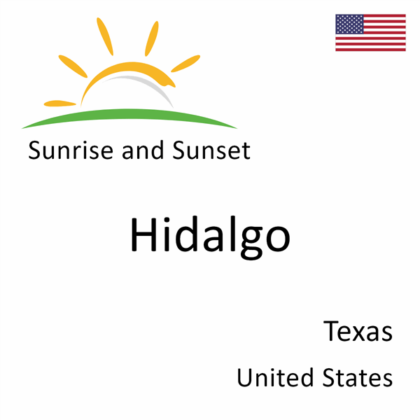 Sunrise and sunset times for Hidalgo, Texas, United States