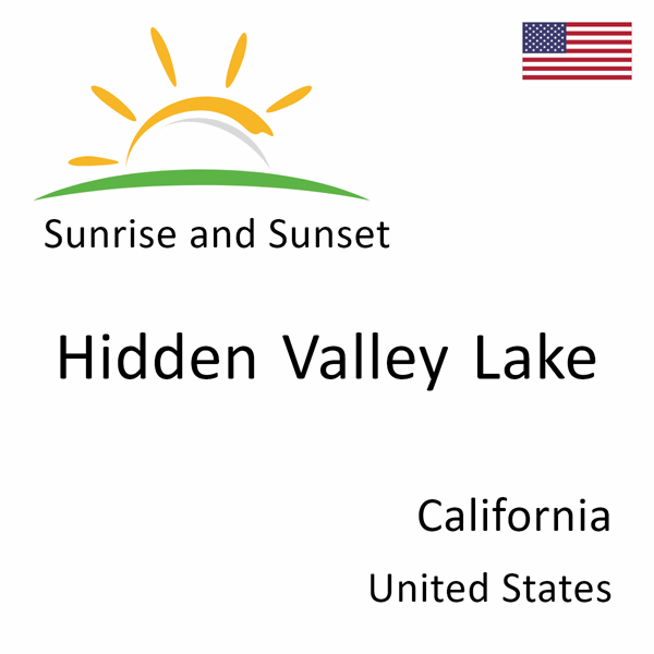 Sunrise and sunset times for Hidden Valley Lake, California, United States