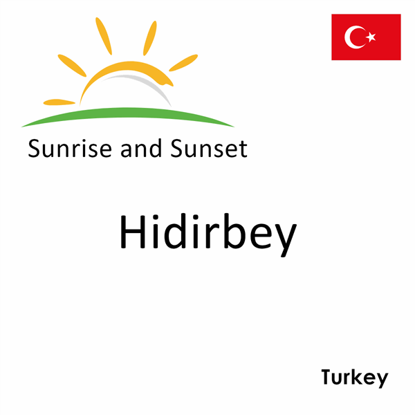 Sunrise and sunset times for Hidirbey, Turkey