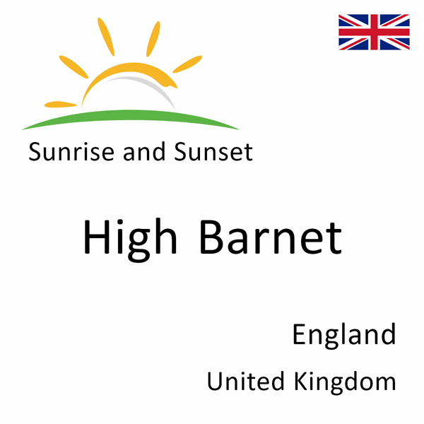 Sunrise and sunset times for High Barnet, England, United Kingdom