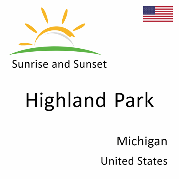 Sunrise and sunset times for Highland Park, Michigan, United States