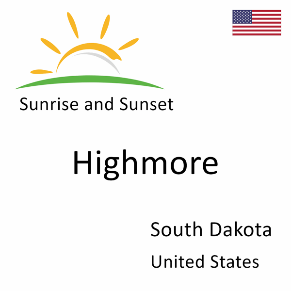 Sunrise and sunset times for Highmore, South Dakota, United States