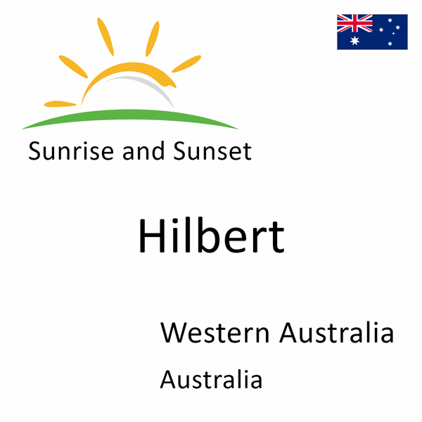 Sunrise and sunset times for Hilbert, Western Australia, Australia