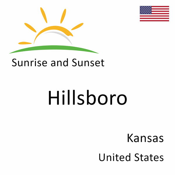 Sunrise and sunset times for Hillsboro, Kansas, United States