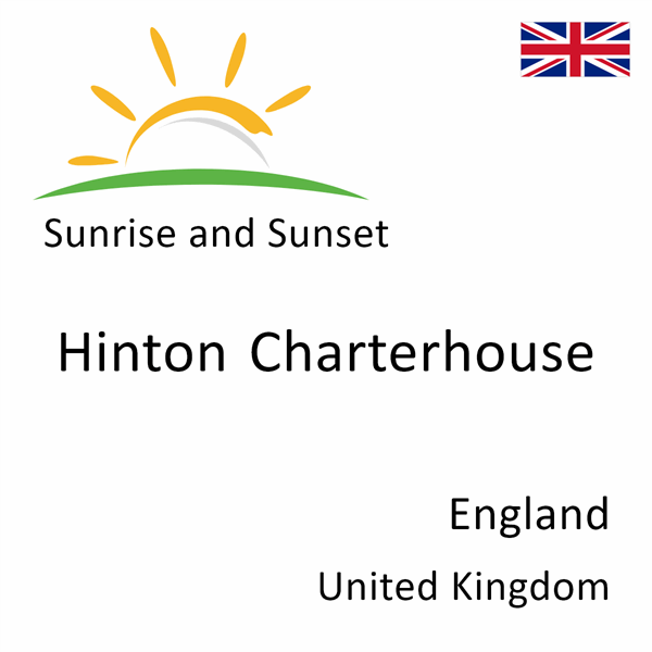 Sunrise and sunset times for Hinton Charterhouse, England, United Kingdom