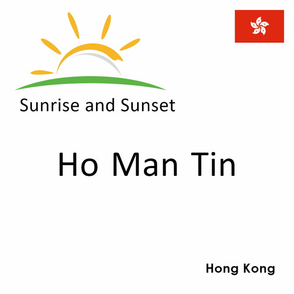 Sunrise and sunset times for Ho Man Tin, Hong Kong