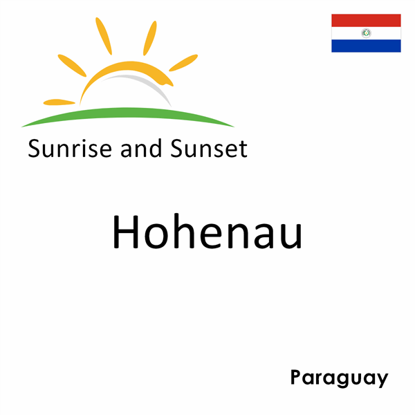 Sunrise and sunset times for Hohenau, Paraguay