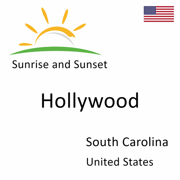 Sunrise and sunset times for Hollywood, South Carolina, United States