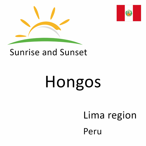 Sunrise and sunset times for Hongos, Lima region, Peru