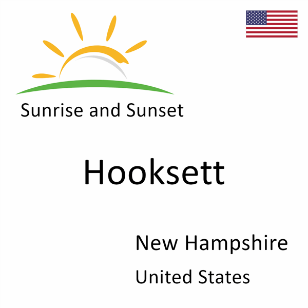 Sunrise and sunset times for Hooksett, New Hampshire, United States