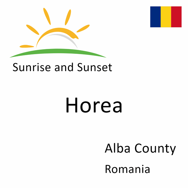 Sunrise and sunset times for Horea, Alba County, Romania