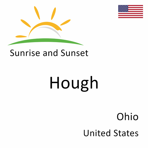 Sunrise and sunset times for Hough, Ohio, United States