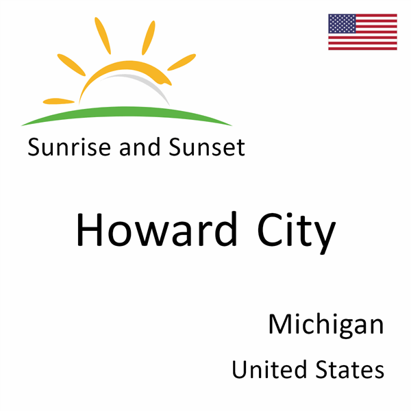 Sunrise and sunset times for Howard City, Michigan, United States