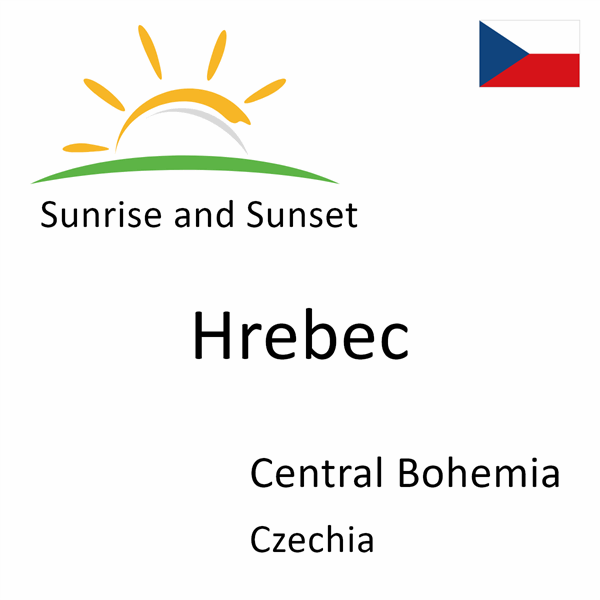 Sunrise and sunset times for Hrebec, Central Bohemia, Czechia