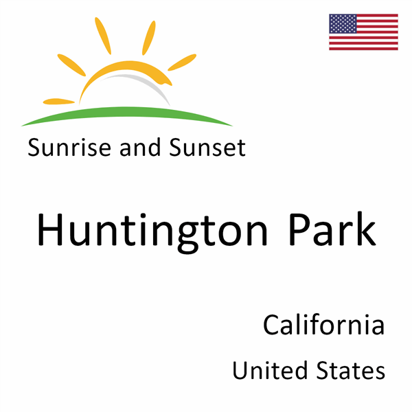 Sunrise and sunset times for Huntington Park, California, United States