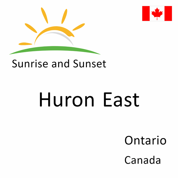 Sunrise and sunset times for Huron East, Ontario, Canada