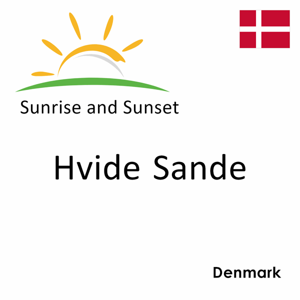 Sunrise and sunset times for Hvide Sande, Denmark