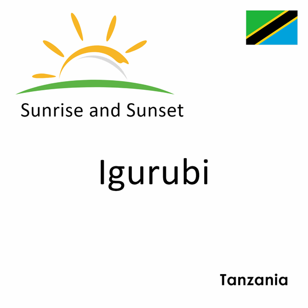 Sunrise and sunset times for Igurubi, Tanzania