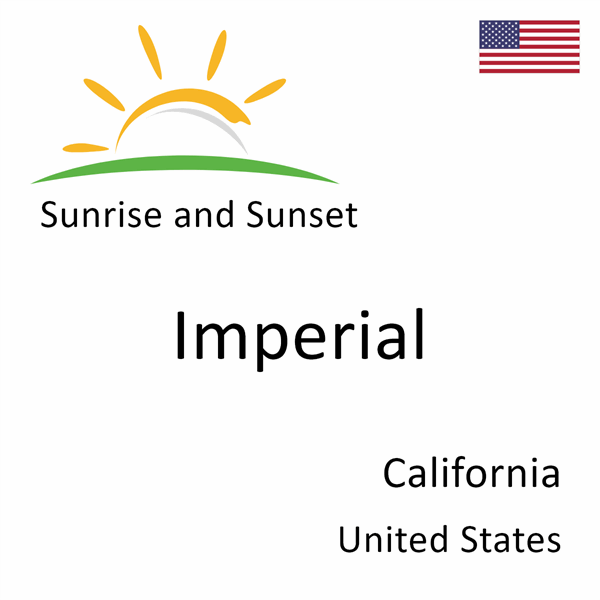 Sunrise and sunset times for Imperial, California, United States