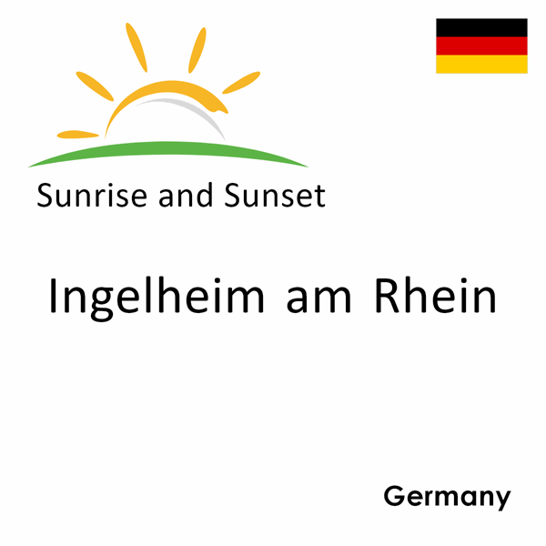 Sunrise and sunset times for Ingelheim am Rhein, Germany