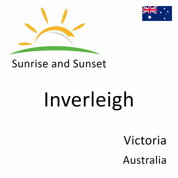 Sunrise and sunset times for Inverleigh, Victoria, Australia