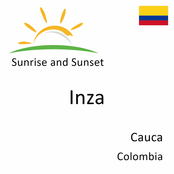 Sunrise and sunset times for Inza, Cauca, Colombia