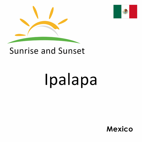 Sunrise and sunset times for Ipalapa, Mexico