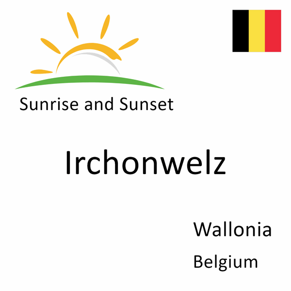 Sunrise and sunset times for Irchonwelz, Wallonia, Belgium