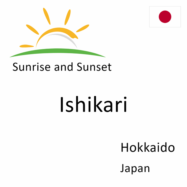 Sunrise and sunset times for Ishikari, Hokkaido, Japan