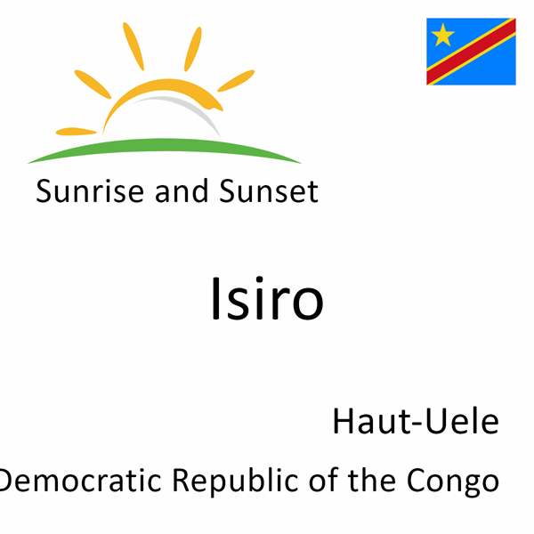 Sunrise and sunset times for Isiro, Haut-Uele, Democratic Republic of the Congo