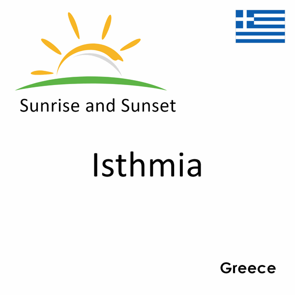 Sunrise and sunset times for Isthmia, Greece