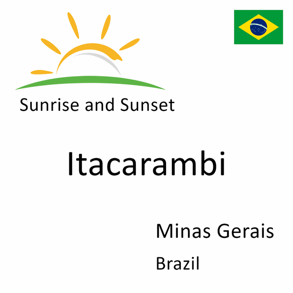 Sunrise and sunset times for Itacarambi, Minas Gerais, Brazil