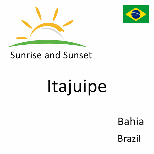 Sunrise and sunset times for Itajuipe, Bahia, Brazil