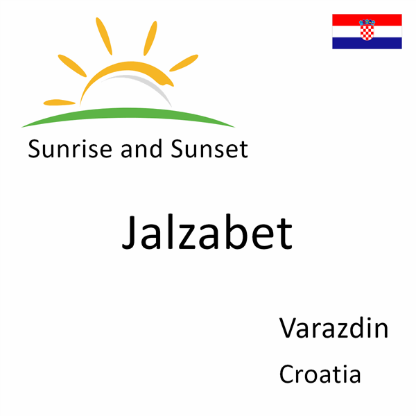 Sunrise and sunset times for Jalzabet, Varazdin, Croatia