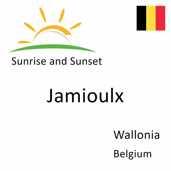 Sunrise and sunset times for Jamioulx, Wallonia, Belgium