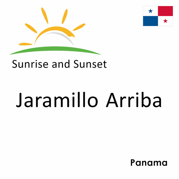 Sunrise and sunset times for Jaramillo Arriba, Panama