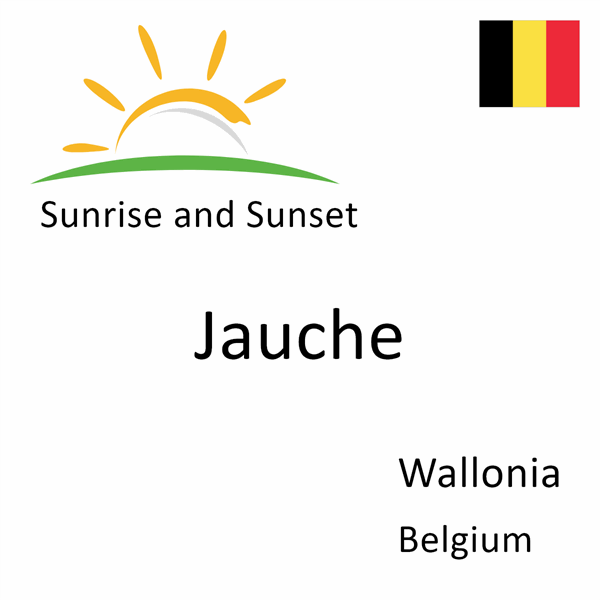 Sunrise and sunset times for Jauche, Wallonia, Belgium