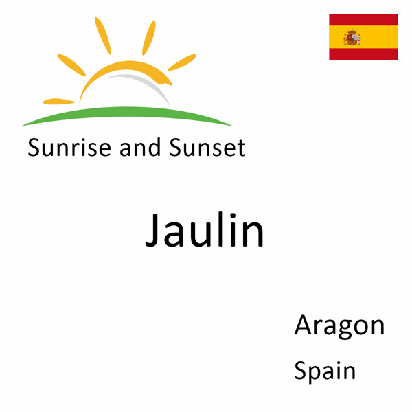 Sunrise and sunset times for Jaulin, Aragon, Spain