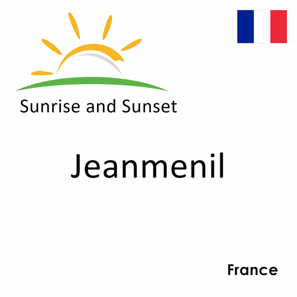 Sunrise and sunset times for Jeanmenil, France