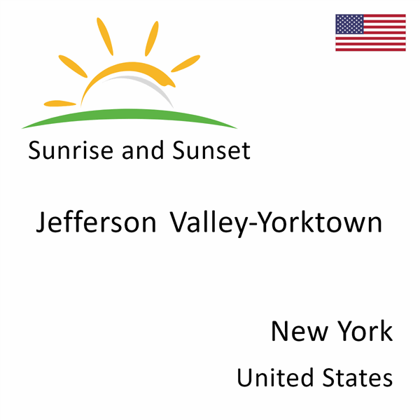 Sunrise and sunset times for Jefferson Valley-Yorktown, New York, United States