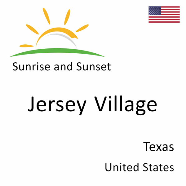 Sunrise and sunset times for Jersey Village, Texas, United States