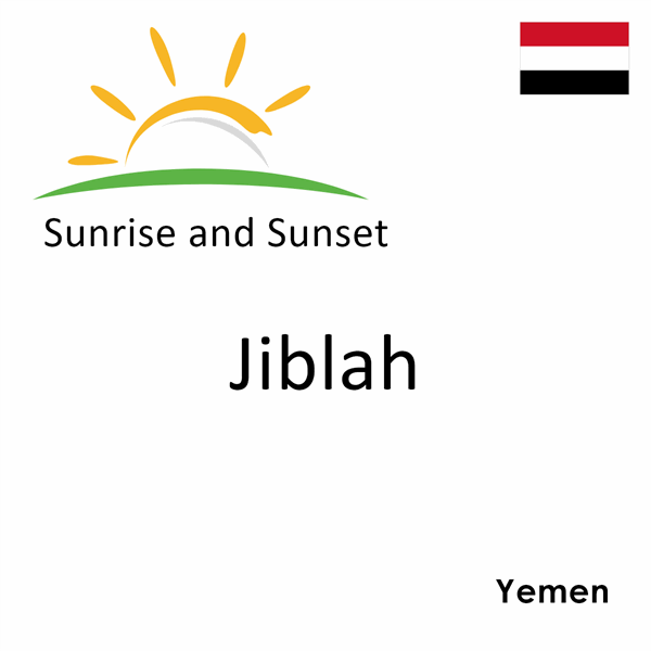 Sunrise and sunset times for Jiblah, Yemen