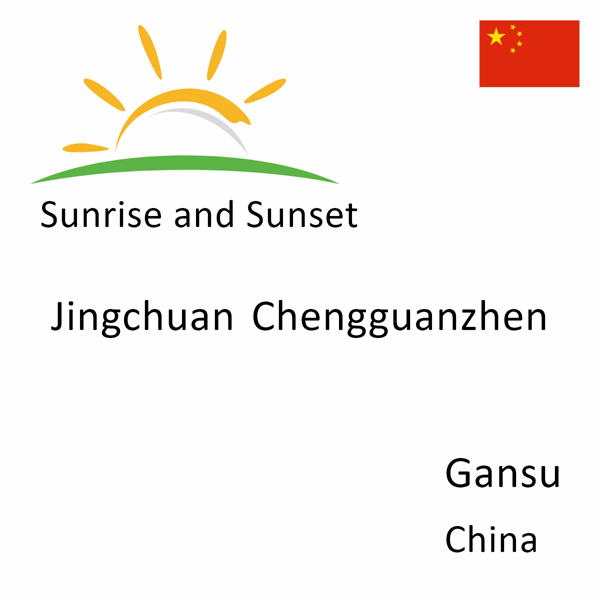 Sunrise and sunset times for Jingchuan Chengguanzhen, Gansu, China