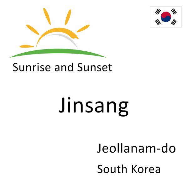 Sunrise and sunset times for Jinsang, Jeollanam-do, South Korea