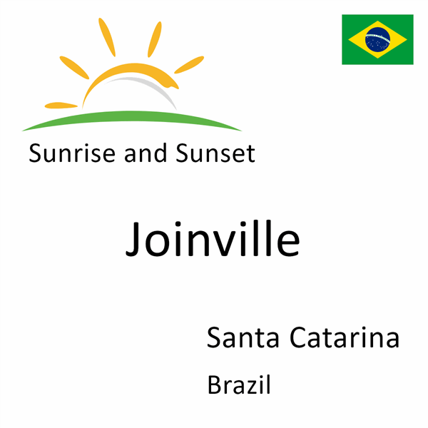 Sunrise and sunset times for Joinville, Santa Catarina, Brazil