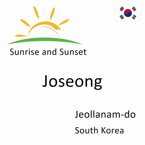 Sunrise and sunset times for Joseong, Jeollanam-do, South Korea